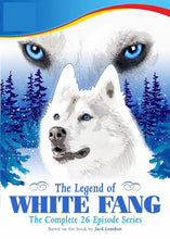 Load image into Gallery viewer, THE LEGEND OF WHITE FANG COMPLETE 26 EPISODES 3 DVD ISO SET EXTREMELY RARE 1991 CARTOON