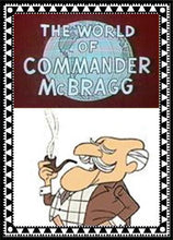 Load image into Gallery viewer, THE WORLD OF COMMANDER McBRAGG CARTOONS DVD ISO 48 eps. 1964-66